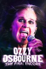 Watch Ozzy Osbourne: The Final Encore Putlocker