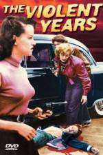 Watch The Violent Years Putlocker