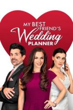 Watch My Best Friend\'s Wedding Planner Putlocker