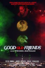 Watch Good Old Friends Putlocker