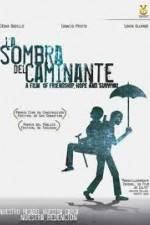 Watch La sombra del caminante Putlocker