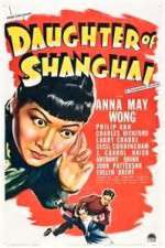 Watch Daughter of Shanghai Putlocker