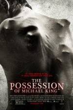 Watch The Possession of Michael King Putlocker