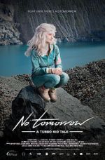 Watch Le Matos Feat. PAWWS: No Tomorrow - A Turbo Kid Tale Putlocker