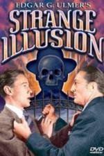Watch Strange Illusion Putlocker