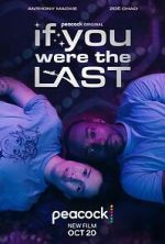 Watch If You Were the Last Putlocker