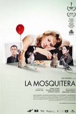 Watch La Mosquitera Putlocker