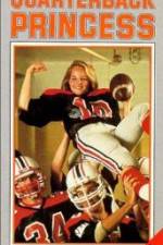 Watch Quarterback Princess Putlocker