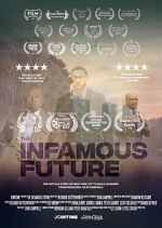 Watch The Infamous Future Putlocker