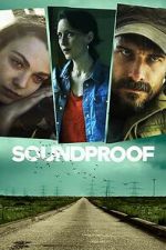 Watch Soundproof Putlocker