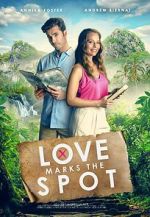 Watch Love Marks the Spot Putlocker