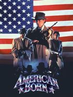 Watch American Born Putlocker