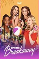 Watch Spring Breakaway Putlocker