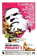 Watch Project X Putlocker