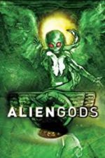 Watch Alien Gods Putlocker