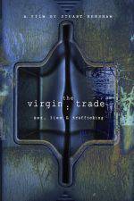 Watch The Virgin Trade Sex Lies and Trafficking Putlocker