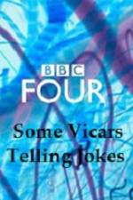 Watch Some Vicars Telling Jokes Putlocker