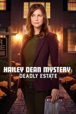Watch Hailey Dean Mysteries: Deadly Estate Putlocker