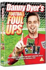 Watch Danny Dyer's Football Foul Ups Putlocker