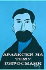 Watch Arabesques on the Pirosmani Theme Putlocker