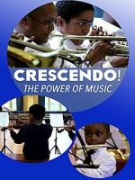Watch Crescendo! The Power of Music Putlocker