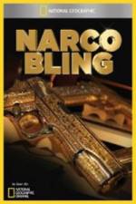 Watch National Geographic Narco Bling Putlocker