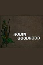 Watch Robin Goodhood Putlocker
