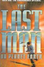 Watch The Last Man on Planet Earth Putlocker
