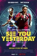Watch See You Yesterday Putlocker