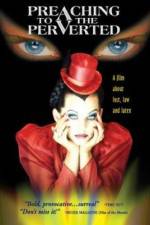 Watch Preaching to the Perverted Putlocker