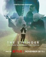 Watch The Stringer: The Man Who Took the Photo Putlocker