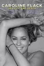 Watch Caroline Flack: Her Life and Death Putlocker
