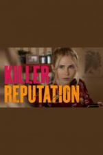 Watch Killer Reputation Putlocker