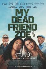 Watch My Dead Friend Zoe Putlocker