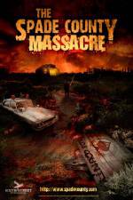 Watch The Spade County Massacre Putlocker