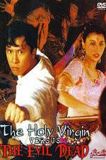 Watch The Holy Virgin Versus the Evil Dead Putlocker