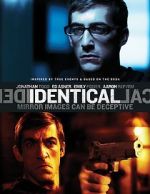 Watch Identical Putlocker