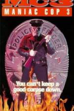 Watch Maniac Cop 3: Badge of Silence Putlocker