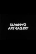 Watch Scrappy\'s Art Gallery Putlocker