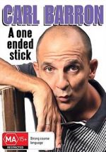 Watch Carl Barron: A One Ended Stick Putlocker