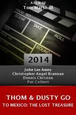 Watch Thom & Dusty Go to Mexico: The Lost Treasure Putlocker