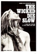 Watch The Wicked Die Slow Putlocker