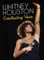 Watch Whitney Houston: Everlasting Voice Putlocker