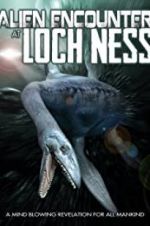 Watch Alien Encounter at Loch Ness Putlocker