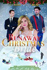 Watch Runaway Christmas Bride Putlocker