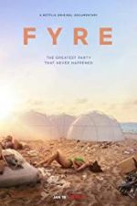 Watch Fyre Putlocker