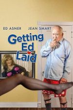 Watch Getting Ed Laid Putlocker