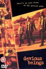 Watch Devious Beings Putlocker