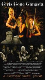 Watch Girls Gone Gangsta Putlocker