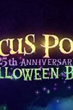 Watch The Hocus Pocus 25th Anniversary Halloween Bash Putlocker